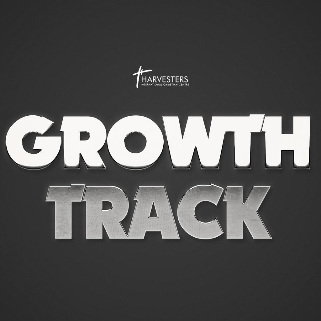 Growth Track - Harvesters International Christian Centre